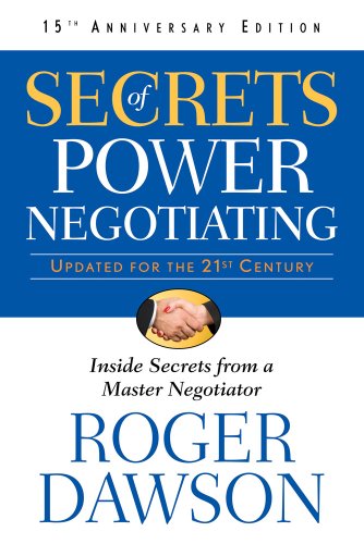 Secrets of Power Negotiating, 15th Anniversary Edition: Inside Secrets from a Master Negotiator