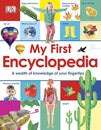 My First Encyclopedia: A Wealth of Knowledge at Your Fingertips (My First Reference)